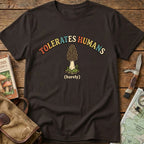 Tolerates Humans Barely Tee