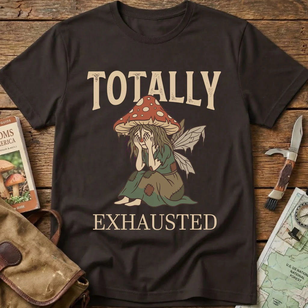Totally Exhausted Tee
