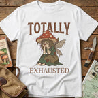 Totally Exhausted Tee