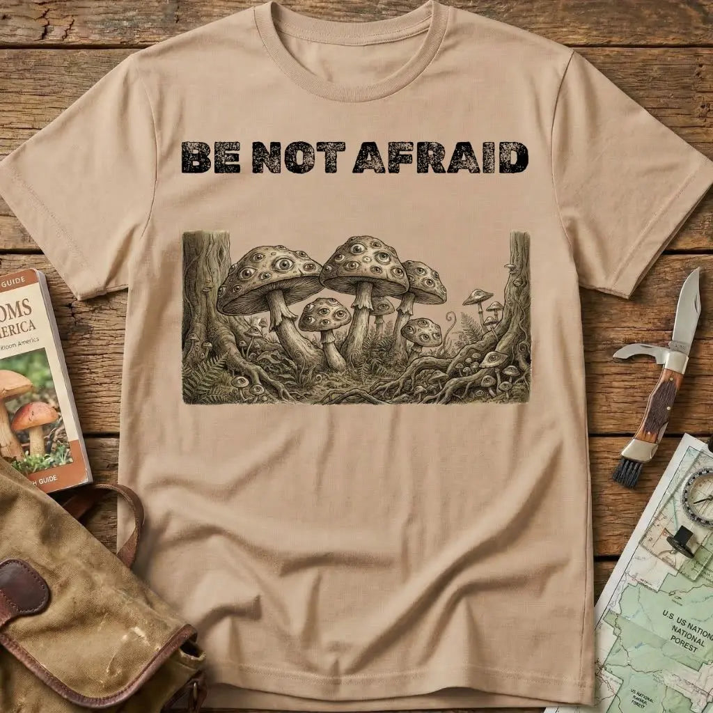 Be Not Afraid! Tee