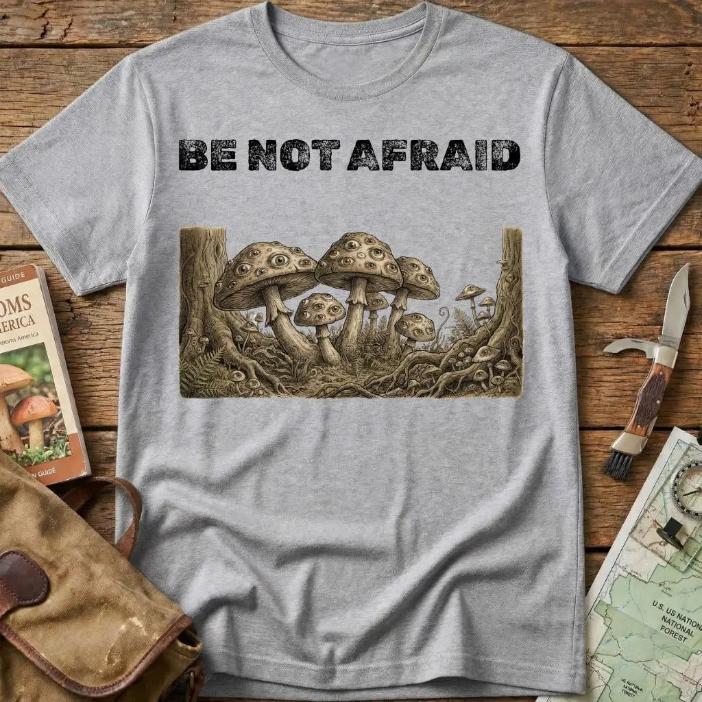 Be Not Afraid! Tee